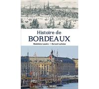 Histoire de Bordeaux - Madeleine Lassère - Sud-Ouest - broché - Essai