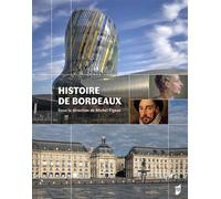 Histoire de Bordeaux - Michel Figeac - Presses Universitaires Rennes - relié - Beau livre