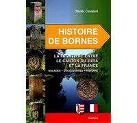 Histoire de bornes. La frontière entre le canton du Jura et la France