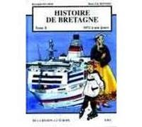 Histoire de Bretagne T8 1972 a Nos Jours