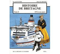 Histoire de Bretagne T8 1972 a Nos Jours