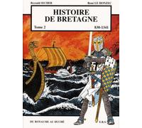 Histoire de Bretagne T2 830-1341