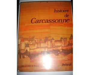 Histoire de Carcassonne de Jean Guilaine ,Daniel Fabre ( 9 avril 1991 )