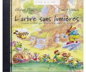 Histoire de chanter vol. 1 - l'arbre sans lumieres - cd