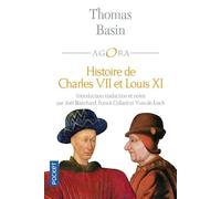 Histoire de Charles VII et Louis XI - Thomas Basin - Pocket - Poche - Biographie