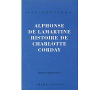 Histoire De Charlotte Corday. Un Livre De L'Histoire Des Girondins