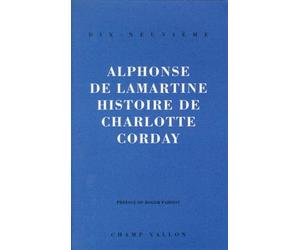Histoire De Charlotte Corday. Un Livre De L'Histoire Des Girondins