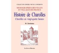 Histoire de Charolles - Charolles en vingt-quatre heures