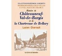 Histoire de Châteauneuf-Val-de-Bargis et de la chartreuse de Bellary