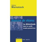 Histoire de chiens: La dhimmitude dans le conflit israélo-palestinien