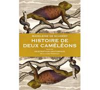 Histoire de deux caméléons Suivi de Description anatomique - Madeleine de Scudéry - Marchaisse Thierry - broché - Essai