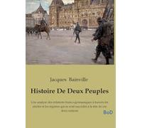 HISTOIRE DE DEUX PEUPLES: UNE ANALYSE DES RELATIONS FRAN