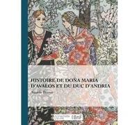 Histoire de Doña Maria d'Avalos et du duc d'Andria Anatole France (Auteur)