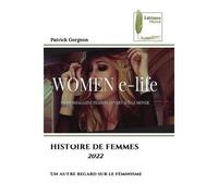 Histoire de femmes 2022 Un autre regard sur le féminisme - Patrick Gorgeon - Muse Editions - Poche - Roman