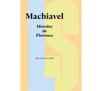 Histoire de Florence - Nicolas Machiavel - Bouquins Editions - broché - Essai