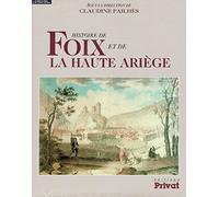 Histoire de Foix et de la Haute-Ariège