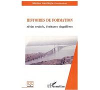 Histoire de formation Récits croisés, écritures singulières - Martine Lani-Bayle - L'harmattan - broché - Etude