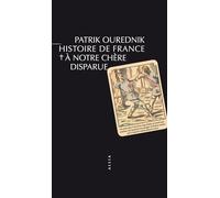 Histoire de France, à notre chère disparue