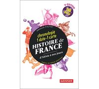 Histoire de France, d'Alésia à nos jours: Chronologie : 1 date - 1 carte