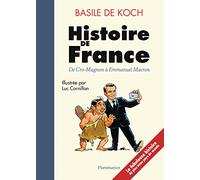 Basile de Koch – Histoire de France : De Cro-Magnon à Emmanuel Macron
