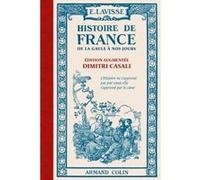 Histoire de France - De la Gaule à nos jours Ernest Lavisse (Auteur), Dimitri Casali (Auteur)