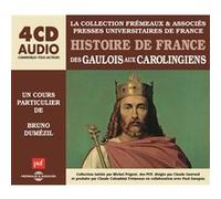 Histoire DE France-des GAULOIS AUX CAROLINGIENS-Un Cours Particulier DE Bruno DUMEZIL [Import]