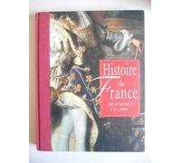 Histoire de france des origines à l'an 2000