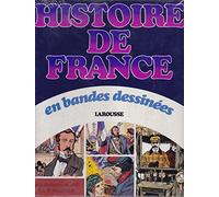 Histoire de France en bandes dessinees / de la revolution de 1848 a la III. republique
