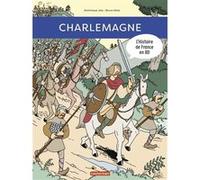 Histoire de France en BD - Charlemagne Dominique Joly (Auteur), Bruno Heitz (Illustration)