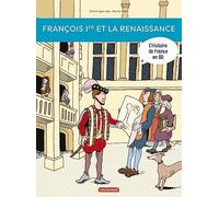 Histoire de France en BD - François Ier... et la Renaissance ! Nouvelle édition - Dominique Joly - Casterman - cartonné - Bande dessinée jeunesse