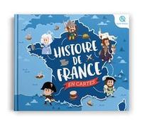 Histoire de France en cartes Patricia Crété (Auteur), Bruno Wennagel (Illustration), Mathieu Ferret (Illustration), Sophie D'Hénin (Illustration), Fachri Maulana (Illustration), Mathilde Tuffin (Illus