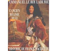 Histoire de France Hachette - L'Ancien Régime : de Louis XIII à Louis XV, 1610-1770