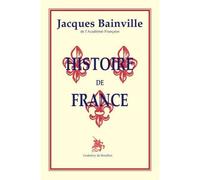 Histoire de France - Jacques Bainville - Godeffroy De Bouillon - relié - Essai