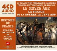 Le Moyen Age Vol. 2 : la France de la Guerre de Cent Ans