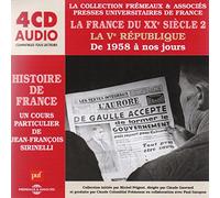Histoire de France: La France du XXe siècle 2 ; La Ve République, de 1958 à nos jours
