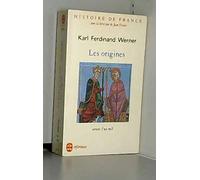 Histoire de France - Les origines - Avant l'an mil