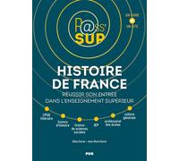 Histoire de France: Réussir son entrée dans l'enseignement supérieur