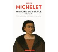 Histoire de France - tome 4 Charles VI - Jules Michelet - Des Equateurs Eds - Poche - Etude