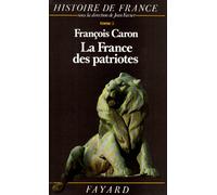 Histoire de France, tome 5 : La France des patriotes