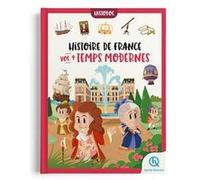 Histoire de France Vol.4 - Temps Modernes Julie Gouazé (Auteur), Mona Dolets (Auteur), Quelle Histoire Studio (Illustration)