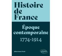 Histoire de France, volume 3: Époque contemporaine, tome 1 (1774-1914)