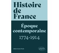 Histoire de France, volume 3: Époque contemporaine, tome 1 (1774-1914)
