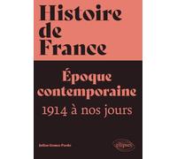 Histoire de France, volume 4: Époque contemporaine, tome 2 (1914 à nos jours)