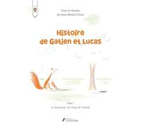 Histoire de Gatien et Lucas: Tome 1 : La déclaration des droits de l'animal