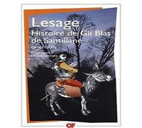 Alain-René Lesage – Histoire de Gil Blas de Santillane: Livres I à VI – Poche (Flammarion)