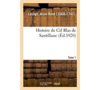 Histoire de Gil Blas de Santillane. Tome 1 - Alain-René Lesage - Hachette Bnf - broché - Livre