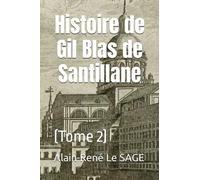 Histoire de Gil Blas de Santillane: (Tome 2)