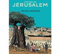 Histoire de Jérusalem Vincent Lemire (Auteur), Christophe Gaultier (Illustration)