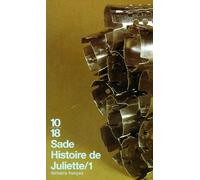 Histoire de Juliette: Tome 1