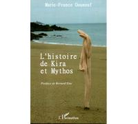 Histoire De Kira Et Mythos